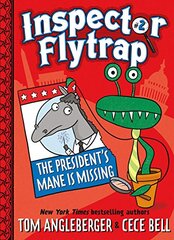 Inspector Flytrap in The President's Mane Is Missing (Inspector Flytrap #2)
