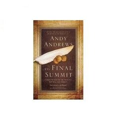 The Final Summit: A Quest to Find the One Principle That Will Save Humanity by Andrews, Andy